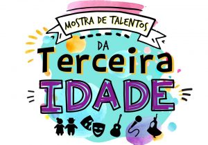 Abertas inscrições para Mostra de Talentos da Terceira Idade