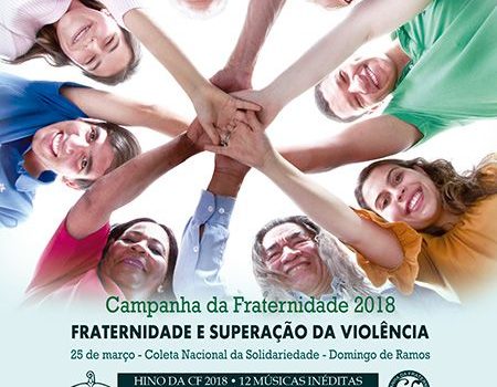 Campanha da Fraternidade 2018 incentiva o combate a violência