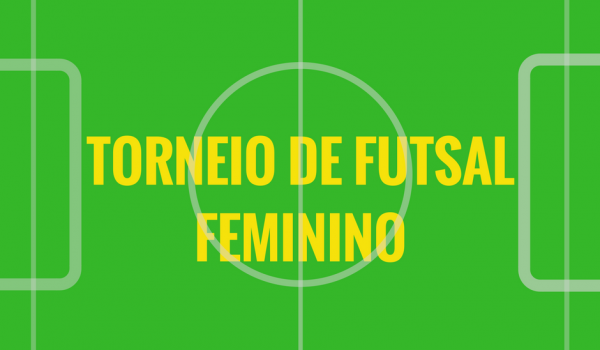 Secretaria de Esportes realiza o 1º Torneio de Futsal Feminino