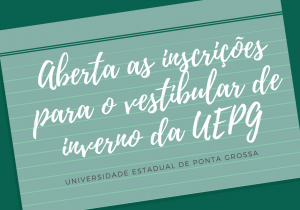 Inscrições para vestibular da UEPG iniciam nesta segunda-feira