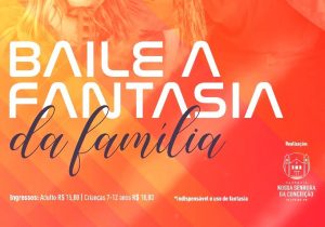 Semana da família terá baile a fantasia de encerramento