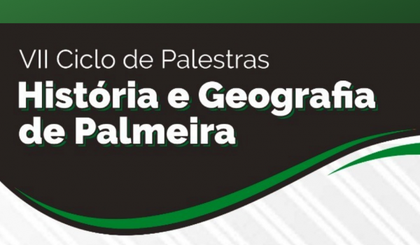IHGP promove o 7º Ciclo de Palestras dentro da programação do bicentenário de Palmeira