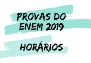 Enem 2019 tem horários definidos