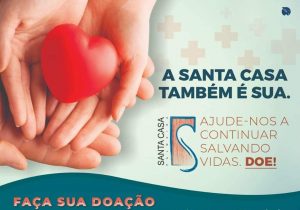 Diretoria lança campanha “A Santa Casa também é sua”