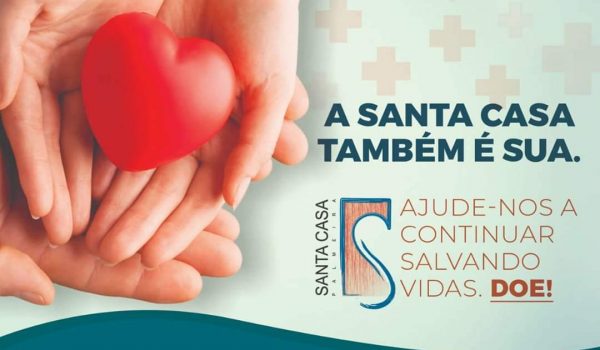 Diretoria lança campanha “A Santa Casa também é sua”