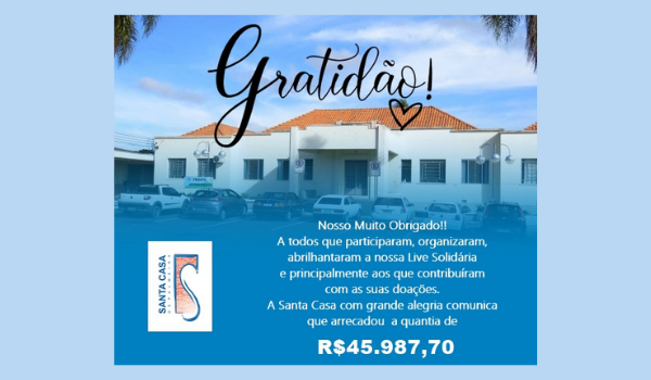 Live da Santa Casa arrecadou quase R$ 46 mil