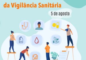 Vigilância Sanitária realiza ações neste mês para informar e conscientizar população 