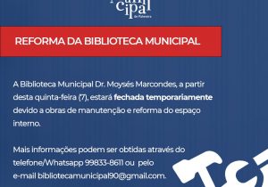 Biblioteca Municipal Dr. Moysés Marcondes está fechada para reforma do espaço interno