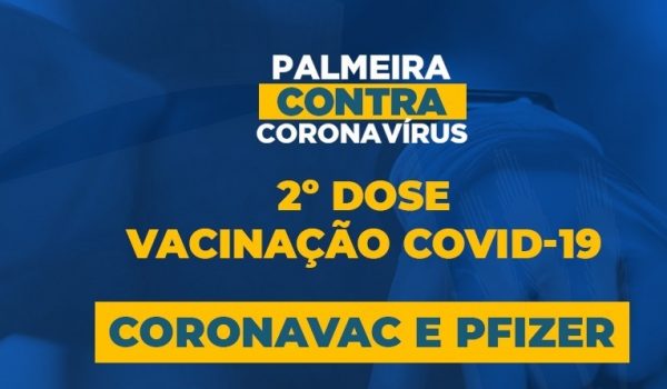 2ª Dose da Coronavac e Pfizer acontecem nesta quarta-feira (27)