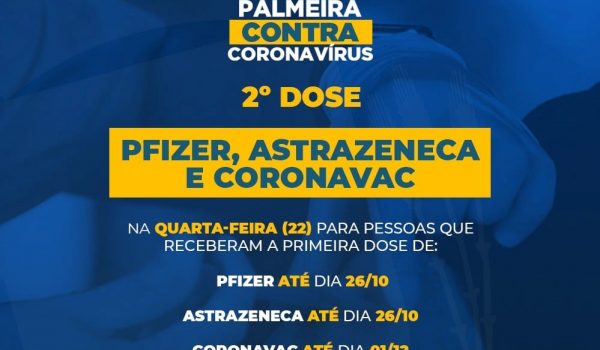 Aplicação da 2ª dose das vacinas Pfizer, Astrazeneca e Coronavac acontece na próxima quarta-feira (22)