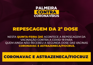 Repescagem de segunda dose da Coronavac e Astrazeneca acontece amanhã (20)