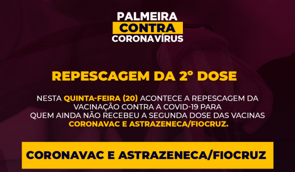 Repescagem de segunda dose da Coronavac e Astrazeneca acontece amanhã (20)