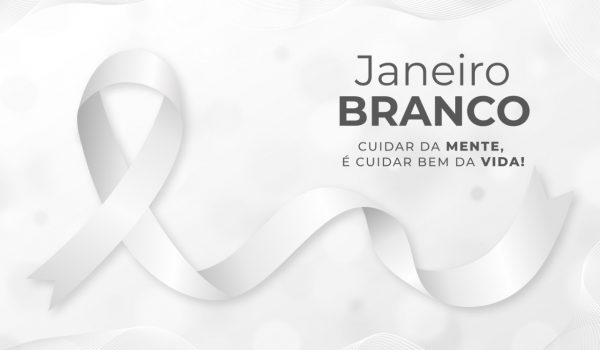 Janeiro Branco: psicóloga destaca o cuidado com a saúde mental