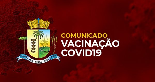 Prefeitura de Palmeira divulga que mais de 58 mil doses de vacina contra a Covid-19 foram aplicadas