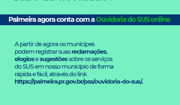 Prefeitura de Palmeira lança Ouvidoria do SUS Online