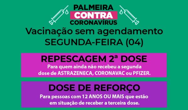 Aplicação da 3ª dose e repescagem da 2ª dose acontecem nesta tarde (04)