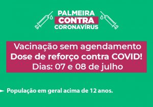 Aplicação de dose reforço da Covid-19 acontece nesta semana em Palmeira