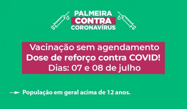 Aplicação de dose reforço da Covid-19 acontece nesta semana em Palmeira