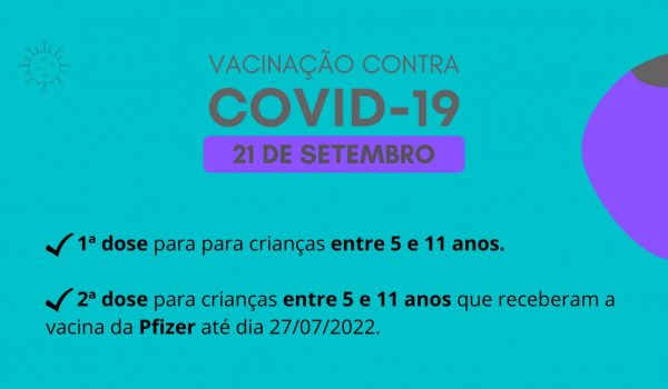 Vacinação contra covid-19 será destinada às crianças nesta quarta-feira (21)