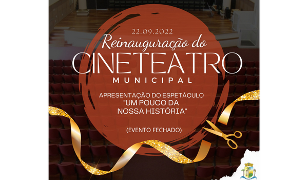 Cine Teatro Municipal será reinaugurado nesta noite (22)