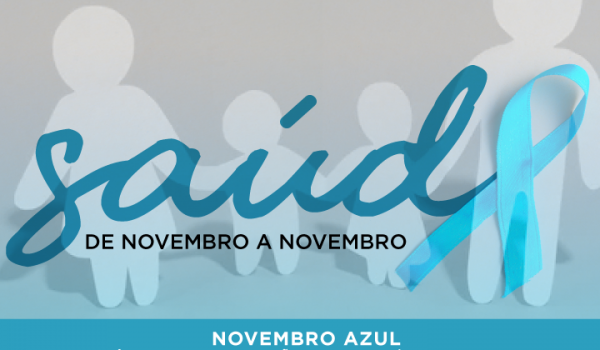 Novembro Azul reforça cuidados com saúde do homem, que costuma buscar menos assistência