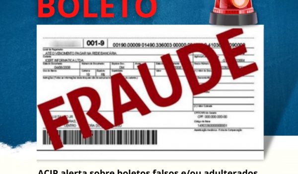ACIP faz alerta a respeito de golpe com boletos falsos enviados às empresas de Palmeira
