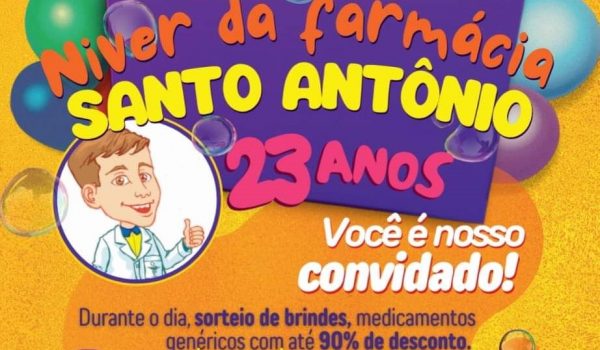 Farmácia Santo Antônio celebra 23 anos de atividades na segunda-feira (20)
