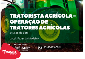 Sindicato Rural de Palmeira em parceria com o Sistema Faep e Senar Paraná oferece curso de tratorista gratuito