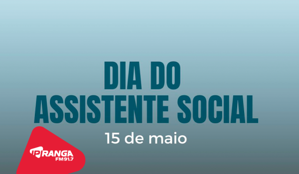 Dia do Assistente Social é celebrado em 15 de maio