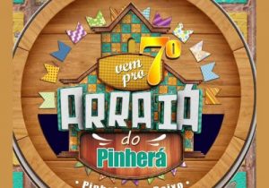 7ª edição do Arraiá do Pinherá acontece neste sábado (03) em Pinheiral de Baixo