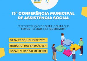 13ª Conferência Municipal de Assistência Social acontece na quinta-feira (29)