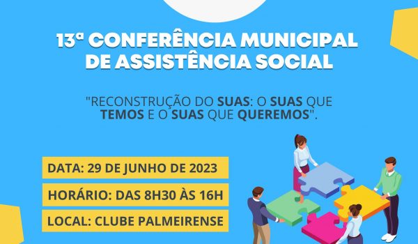 13ª Conferência Municipal de Assistência Social acontece na quinta-feira (29)