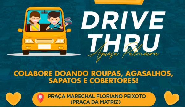 Campanha Aqueça Palmeira: Drive Thru e Carro do Bem acontecem no sábado (24)