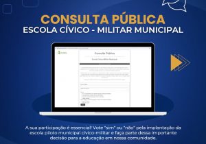 Último dia da consulta pública para implantação de escola cívico-militar na rede municipal