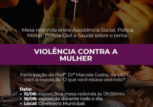 Secretaria de Saúde, Polícia Civil e Militar realizam evento sobre Violência contra a Mulher em 15 e 16 de agosto 