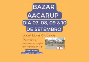 AACARUP realizará bazar de variedades nos dias 7, 8, 9 e 10 de setembro