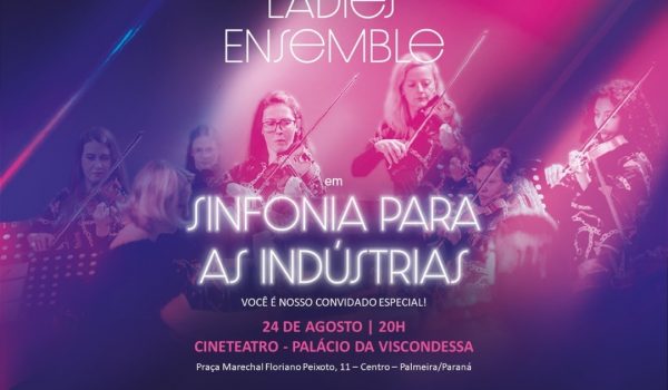Orquestra Feminina 'LADIES' se apresenta em 24 de agosto no Cine Teatro Municipal