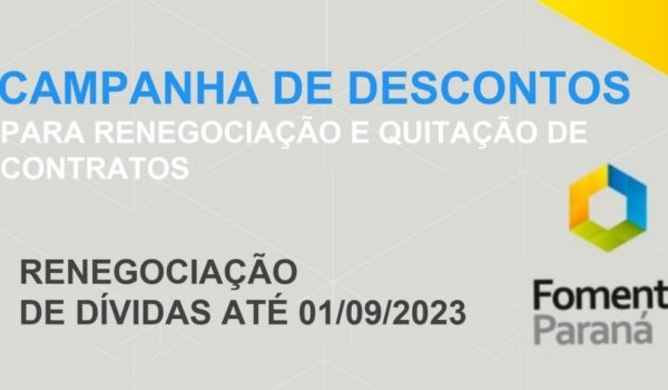Campanha de renegociação de dívidas dos clientes do Fomento Paraná encerra na sexta-feira (1º)