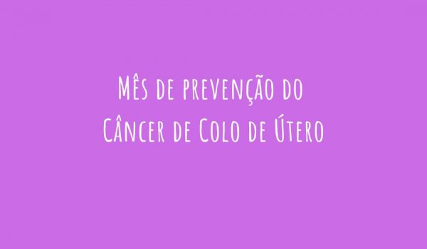 Câncer de Colo de Útero: Prevenção e Diagnóstico Precoce em destaque na campanha 'Setembro em Flor'