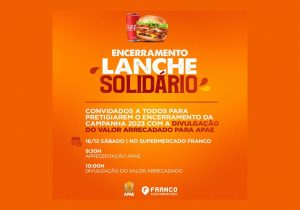 Encerramento da campanha 2023 do Lanche Solidário acontece neste sábado (16)