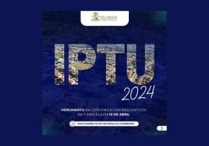 IPTU referente ao ano de 2024 já está disponível para consulta e pagamento
