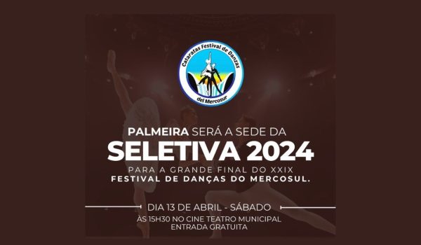 Seletiva 2024 para a final do XXIX Festival de Danças do Mercosul acontece no sábado (13)