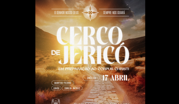 Em preparação ao Corpus Christi, Paróquia realiza Cerco de Jericó até 29 de maio