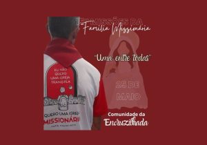 Missões da Família Missionária chegam à sua 15ª edição na comunidade de Encruzilhada