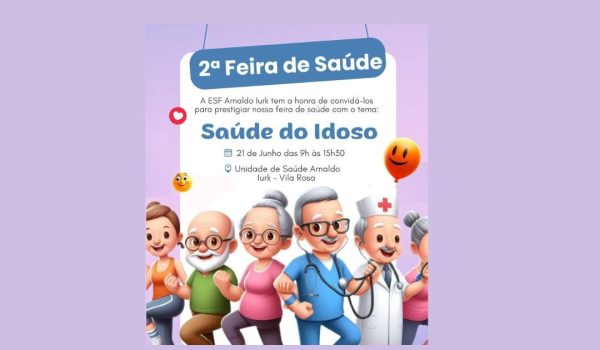 ESF Arnaldo Iurk da Vila Rosa realiza 2ª Feira de Saúde na sexta-feira (21)