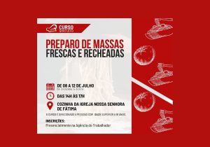 Curso gratuito de preparo de massas frescas e recheadas será realizado na Comunidade de Fátima