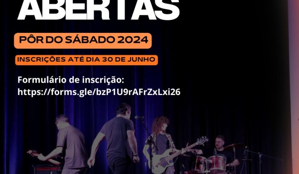 Inscrições abertas para participação do Pôr do Sábado 2024