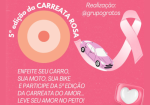 Grupo Gratos promove 5ª edição da Carreata Rosa em apoio ao Outubro Rosa neste sábado (19)