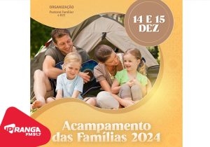 Acampamento das Famílias promete momentos de Fé e União na Comunidade da Vilinha