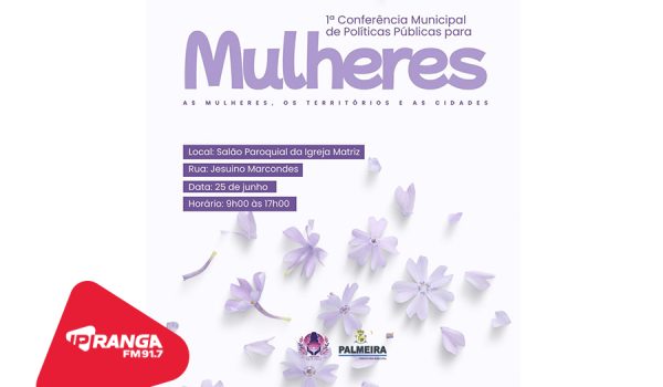 Município promove 1ª Conferência de Políticas Públicas para Mulheres